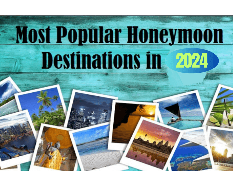 Most Popular Honeymoon Destinations in 2025