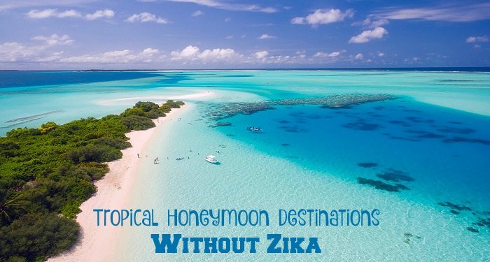 Tropical Honeymoon Destinations without Zika